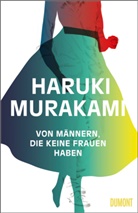 Haruki Murakami - Von M&auml;nnern, die keine Frauen haben