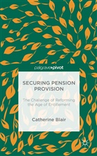 C Blair, C. Blair, Catherine Blair, Catherine Shank Blair, Theodore Shank - Securing Pension Provision