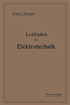 Rudolf Krause, Vieweger, H Vieweger, H. Vieweger - Kurzer Leitfaden der Elektrotechnik