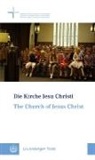 Michae B&uuml;nker, Michael B&uuml;nker, FRIEDRICH, Martin Friedrich - Die Kirche Jesu Christi. The Church of Jesus Christ