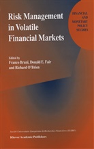 Franco Bruni, E Fair, D E Fair, D. E. Fair, D.E. Fair, Richard O'Brien - Risk Management in Volatile Financial Markets