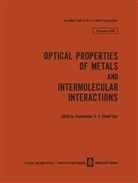 D. V. Skobel Tsyn, D V Skobel Tsyn, D. V. Skobel Tsyn, D. V. Skobel'tsyn, V Skobel tsyn, D V Skobel tsyn - Optical Properties of Metals and Intermolecular Interactions / Opticheskie Svoistva Metallov / Mezhmolekulyarnoe Vzaimodeistvie /                              /