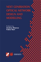 Andre Bianco, Andrea Bianco, Neri, Neri, Fabio Neri - Next Generation Optical Network Design and Modelling