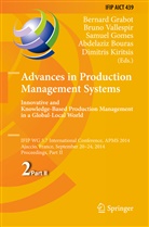 Abdelaziz Bouras, Samuel Gomes, Bernard Grabot, Dimitris Kiritsis, Gomes Samuel, Gomes Samuel et al... - Advances in Production Management Systems: Innovative and Knowledge-Based Production Management in a Global-Local World