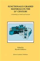 Kiyosh Ichikawa, Kiyoshi Ichikawa - Functionally Graded Materials in the 21st Century