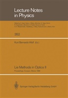 Kur B Wolf, Kurt B Wolf, Kurt B. Wolf - Lie Methods in Optics II
