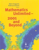 Bj&ouml;r Engquist, Bj&ouml;rn Engquist, SCHMID, Schmid, Wilfried Schmid - Mathematics Unlimited - 2001 and Beyond