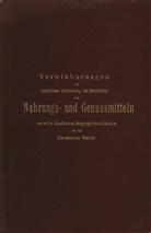 Aubry, L Aubry, L. Aubry, Barth, Beckurts, Buchka... - Vereinbarungen zur einheitlichen Untersuchung und Beurtheilung von Nahrungs- und Genussmitteln sowie Gebrauchsgegenst&auml;nden f&uuml;r das Deutsche Reich