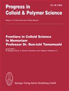 H.-G. Killian, E Matijevic, E. Matijevic, M. Nakagaki, Shinoda, K Shinoda... - Frontiers in Colloid Science In Memoriam Professor Dr. Bun-ichi Tamamushi