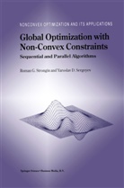 Yaroslav D Sergeyev, Yaroslav D. Sergeyev, Roman Strongin, Roman G Strongin, Roman G. Strongin - Global Optimization with Non-Convex Constraints