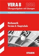 Diete Gauss, Ils Gretenkord, Margret Renaltner - VERA 8 2014: Mathematik, Version A: Hauptschule