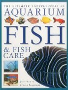 Mary Bailey, Mary Sandford Bailey, Gina Sandford - Ultimate Encyclopedia of Aquarium Fish & Fish Care