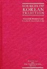 &amp;apos, Jennifer Crewe, Jennifer (President &amp; Director) Crewe, Peter Lee, Peter H Lee, Peter H. Lee... - Sources of Korean Tradition