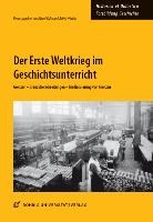 B&auml;rbe Kuhn, B&auml;rbel Kuhn, Windus, Windus, Astrid Windus - Der Erste Weltkrieg im Geschichtsunterricht
