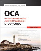 Jeanne Boyarsky, Jeanne Selikoff Boyarsky, Boyarsky Jeanne, Scott Selikoff, Selikoff Scott - OCA: Oracle Certified Associate Java SE 8 Programmer I Study Guide