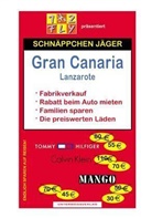 Manfred Klemann, Thomas Schlegel - Schn&auml;ppchen J&auml;ger Gran Canaria mit Lanzarote