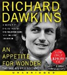 Richard Dawkins, Richard/ Dawkins Dawkins, Richard Dawkins, Lalla Ward - An Appetite for Wonder (H&ouml;rbuch)