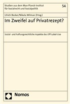 Ulrich Becker, Nikola Wilman - Im Zweifel auf Privatrezept?