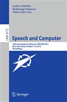 Rodmong Potapova, Rodmonga Potapova, Andrey Ronzhin, Delic Vlado - Speech and Computer