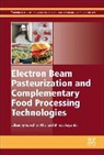 S. Shayanfar Pillai, Suresh D. Shayanfar Pillai, Suresh Shayanfar Pillai, S. Pillai, Suresh Pillai, Suresh D. Pillai... - Electron Beam Pasteurization and Complementary Food Processing