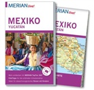 Birgit M&uuml;ller-W&ouml;bcke - MERIAN live! Reisef&uuml;hrer Mexiko Yucat&aacute;n