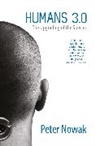 Peter Nowak, Nowak Peter - Humans 3.0