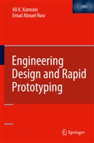 Ali Kamrani, Ali K Kamrani, Ali K. Kamrani, Emad Abouel Nasr - Engineering Design and Rapid Prototyping