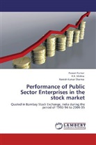 Pawa Kumar, Pawan Kumar, R Mishra, R K Mishra, R. K. Mishra, Naresh Kumar Sharma - Performance of Public Sector Enterprises in the stock market