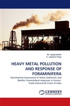 Jayaprakash, M Jayaprakash, M. Jayaprakash, S Lakshmi Priya, S. Lakshmi Priya - HEAVY METAL POLLUTION AND RESPONSE OF FORAMINIFERA