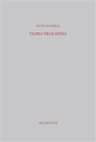 Abraham Cowley, Ruth Monreal, Ren&eacute; Rapin - Flora Neolatina