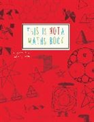 Anna Weltman, Weltman Anna - This Is Not a Maths Book