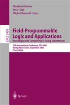 Manfred Glesner, Michel Renovell, Pete Zipf, Peter Zipf - Field-Programmable Logic and Applications: Reconfigurable Computing Is Going Mainstream, m. 2 Buch