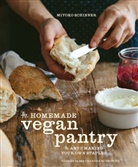 Isa Ch. Moskowitz, Isa Chandra Moskowitz, Miyoko Schinner, Miyoko Mishimoto Schinner - The Homemade Vegan Pantry