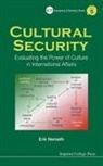 Erik Nemeth, Erik Nemeth, Erik (Rand Corporation Nemeth, Nemeth Erik - Cultural Security: Evaluating the Power of Culture in International