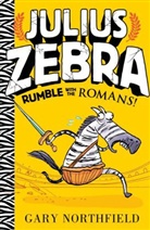 Gary Northfield, Gary Northfield - Julius Zebra: Rumble With the Romans!