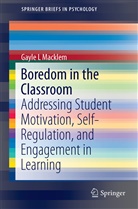 Gayle L Macklem, Gayle L. Macklem - Boredom in the Classroom
