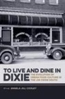 Angela Cooley, Angela Jill Cooley, John Edge, Sara Camp Milam - To Live and Dine in Dixie