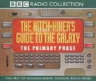 Douglas Adams, Full Cast, Peter Jones, Simon Jones, Geoffrey McGivern, Stephen Moore... - Hitch hicker's guide to Galaxy primary phase (Hörbuch)