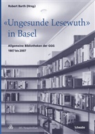 Robert Barth - 'Ungesunde Lesewuth' in Basel