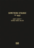 ARoS Aarhus Kunstmuseum, Janet Cardiff, Roal Dahl, Roald Dahl, Erlen H&oslash;yersten, Erlend H&oslash;yersten... - Something Strange This Way, Janet Cardiff & George Bures Miller