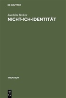 Joachim Becker - Nicht-Ich-Identit&auml;t
