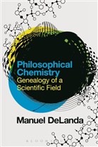 Manuel DeLanda, Manuel (University of Pennsylvania Delanda, Professor Manuel (University of Pennsylva Delanda, Professor Manuel (University of Pennsylvania DeLanda - Philosophical Chemistry
