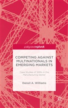 D Williams, D. Williams, Densil A. Williams - Competing Against Multinationals in Emerging Markets