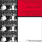 Thomas Ebermann, Rainer Trampert - Verpasst Deutschland den Anschluss?, 1 Audio-CD (Audio book)