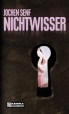 Jochen Senf - Nichtwisser