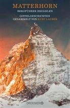 Sabine J&uuml;rgens, Kur Lauber, Kurt Lauber - Matterhorn, Bergf&uuml;hrer erz&auml;hlen