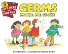 Melvin Berger, Berger Melvin, Marylin Hafner, Hafner Marylin - Germs Make Me Sick!