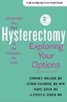 Esther Eisenberg, Esther (Medical Officer and Project Scientist Eisenberg, Isabel Green, Isabel (Assistant Professor Green, Stacey A Scheib, Stacey A. Scheib... - Hysterectomy