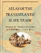 David Eltis, David Richardson Eltis, Eltis David, David Richardson - Atlas of the Transatlantic Slave Trade