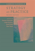 Damon Golsorkhi, Damon Rouleau Golsorkhi, Linda Rouleau, David Seidl, Damon Golsorkhi, Golsorkhi Damon... - Cambridge Handbook of Strategy As Practice